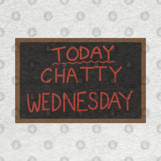 Today - Chatty Wednesday by guayguay